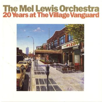 The Mel Lewis Jazz Orchestra - 20 Years At The Village Vanguard