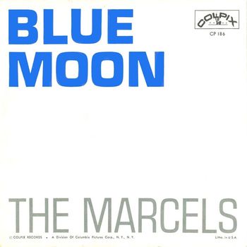 The Marcels - Blue Moon / Goodbye To Love [Digital 45]