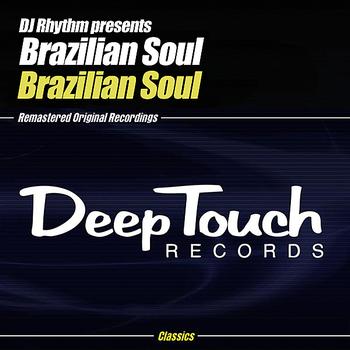 DJ Rhythm presents Brazilian Soul - Brazilian Soul