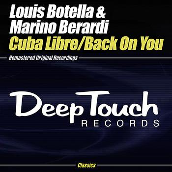 Louis Botella & Marino Berardi - Cuba Libre / Back On You