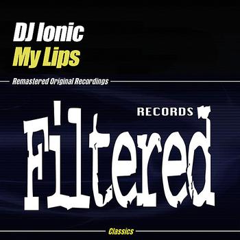 DJ Ionic - My Lips