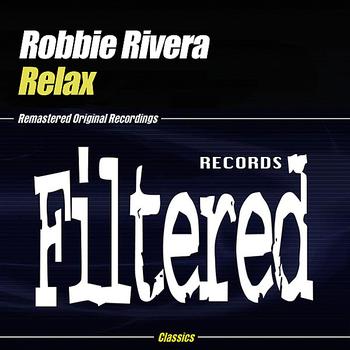 Robbie Rivera - Relax