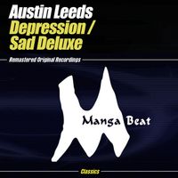Austin Leeds - Depression / Sad Deluxe