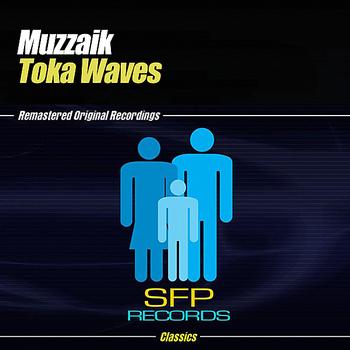 Muzzaik - Toka Waves