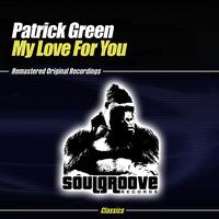 Patrick Green - My Love For You