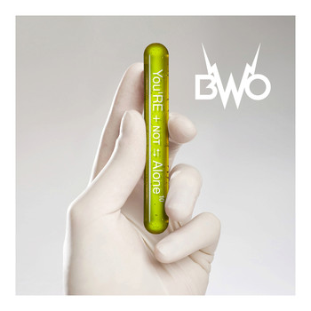 BWO - You're Not Alone