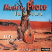 Johan Onvlee - Music for Peace, the Silent Lute