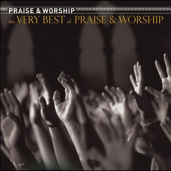 Various Artists - The Very Best Of Praise & Worship