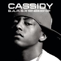 Cassidy - B.A.R.S. The Barry Adrian Reese Story