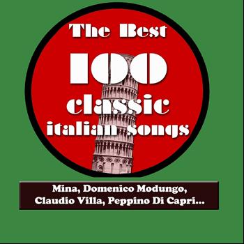 Various Artists - The Best 100 Classic Italian Songs Vol.2 (Mina, Domenico Modugno, Claudio Villa, Peppino Di Capri, Katia Ricciarelli, Adriano Celentano... [Explicit])
