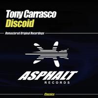 Tony Carrasco - Discoid
