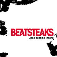 Beatsteaks - Jane Became Insane