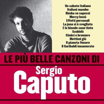 Sergio Caputo - Le più belle canzoni di Sergio Caputo