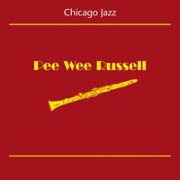 Pee Wee Russell - Chicago Jazz
