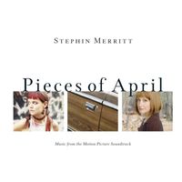Stephin Merritt - Pieces of April