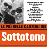 Sottotono - Le più belle canzoni dei Sottotono