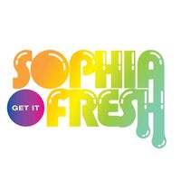 Sophia Fresh - Get It