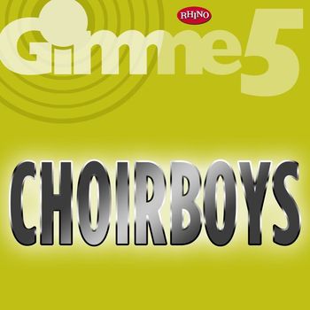 Choirboys - Gimme 5