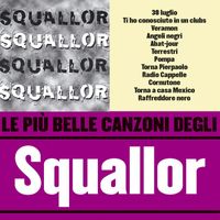 Squallor - Le più belle canzoni degli Squallor