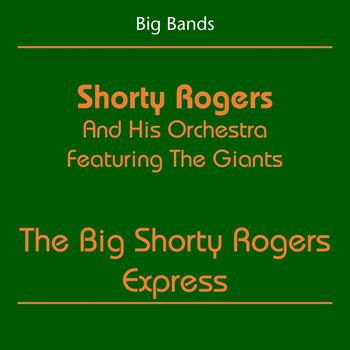 Shorty Rogers - Big Bands