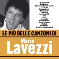 Mario Lavezzi - Le più belle canzoni di Mario Lavezzi