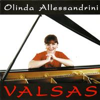 Olinda Allessandrini - Valsas / Waltzes