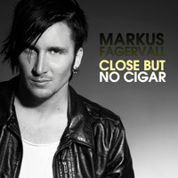 Markus Fagervall - Close But No Cigar
