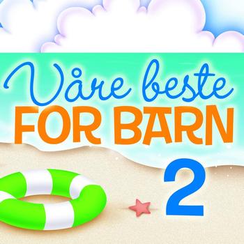 Various Artists - Våre Beste For Barn 2