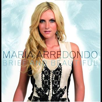 Maria Arredondo - Brief And Beautiful (e-single)