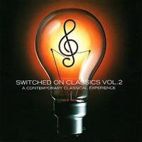 The Regency Philharmonic Orchestra - Switched On Classics Vol. 2 - A Contemporary Classical Experience