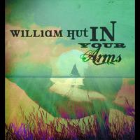 William Hut - In Your Arms (e-single)