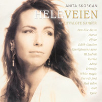 Anita Skorgan - Hele Veien - 47 Utvalgte Sanger