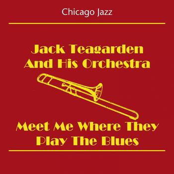 Jack Teagarden And His Jazz Band - Chicago Jazz