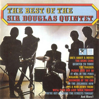 Sir Douglas Quintet - The Best Of Sir Douglas Quintet