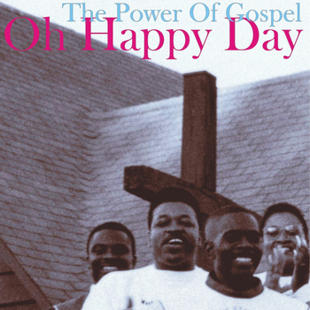 Various Artists - Oh Happy Day, The Power Of Gospel