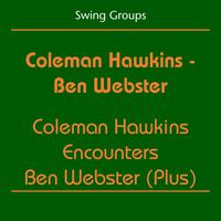 Coleman Hawkins, Ben Webster - Swing Groups