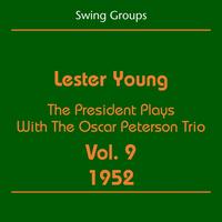 Lester Young, Oscar Peterson Trio - Swing Groups