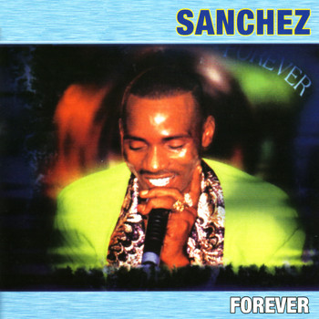 Sanchez - Forever