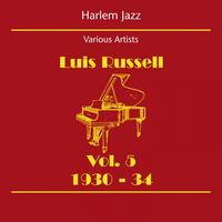 Luis Russell And His Orchestra - Harlem Jazz (Luis Russell Volume 5 1930-34)