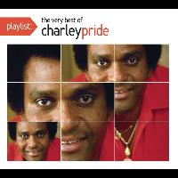 Charley Pride - Playlist: The Very Best of Charley Pride