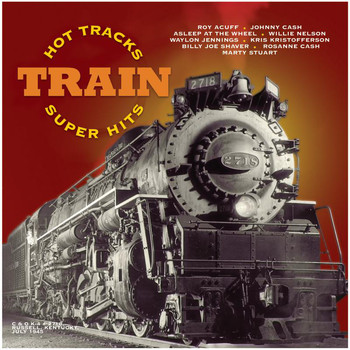 Various Artists - Train Super Hits / Hot Tracks