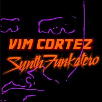 Vim Cortez - SynthFunkatero