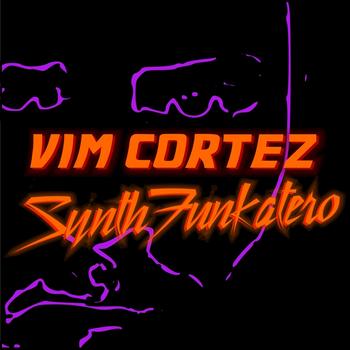 Vim Cortez - SynthFunkatero