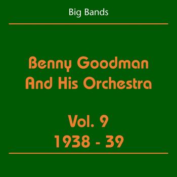 Benny Goodman, His Orchestra - Big Bands