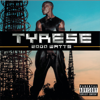 Tyrese - 2000 Watts
