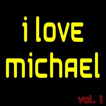 Various Artists - I Love Michael vol. 1