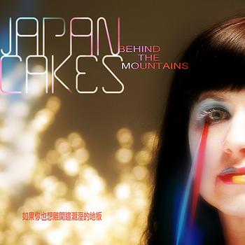 Japancakes - Behind the Mountains