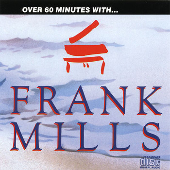 Frank Mills - Over 60 Minutes With...