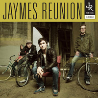 Jaymes Reunion - Jaymes Reunion