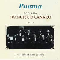 Orquesta Francisco Canaro - Poema